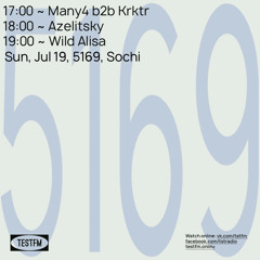 5169 w/ Wild Alisa @ TESTFM — 19/07/2020