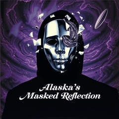 Alaska's Masked Reflection