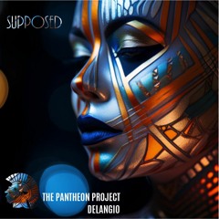 Supposed-THE PANTHEON PROEJCT/Delangio