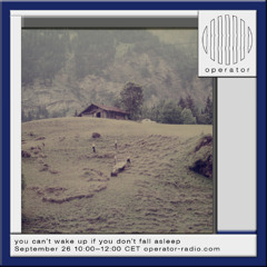 you can't wake up if you don't fall asleep w/ Conduct Disorder - 26th September 2025