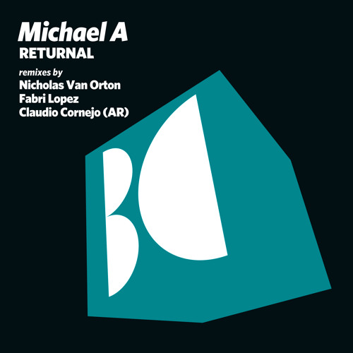Michael A - Returnal (Claudio Cornejo (AR) Remix)