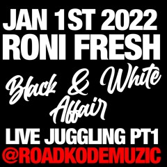 RONI FRESH BW PT1