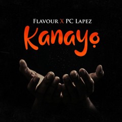 Flavour [Kanayo feat PC Lapez]