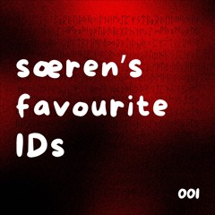 ‘sœren‘s favourite IDs’ 001