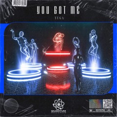 Yuga - You Got Me