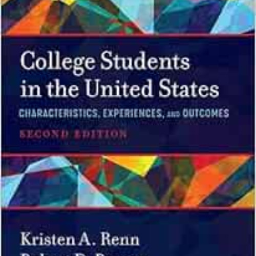 [View] PDF 💚 College Students in the United States: Characteristics, Experiences, an