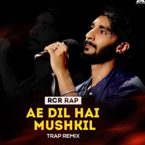 Stream RCR RAPPER-_AE DIL HAI MUSHKIL by RabiaShah21 | Listen online for  free on SoundCloud