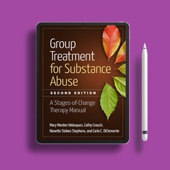 Group Treatment for Substance Abuse: A Stages-of-Change Therapy Manual. Gratis Ebook [PDF]