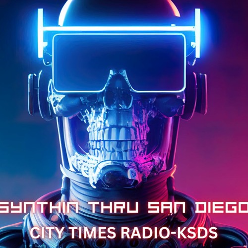 SYNTHIN' THRU SAN DIEGO
