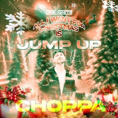 CHOPPA - ALL I WANT FOR CHRISTMAS IS JUMP UP