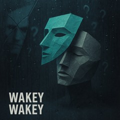 Wakey Wakey…