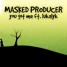 Masked Producer - You Got Me ft. Lukalyk.mp3