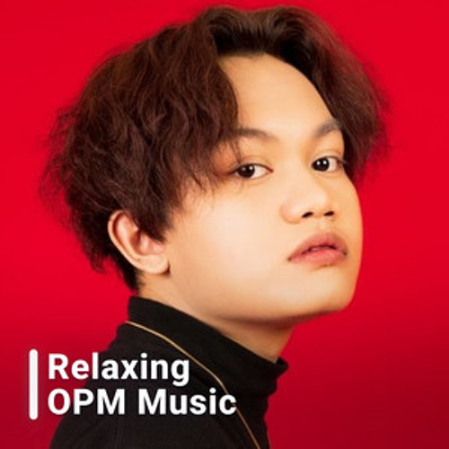 Stream Storemusic Listen To Filipino Opm Chill Songs Relaxing Opm