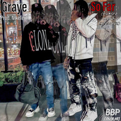 Graye - So Far Prod. NikeTech (KursedKane Exclusive)