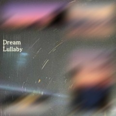 Dream Lullaby
