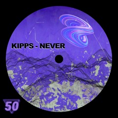 KIPPS - Never