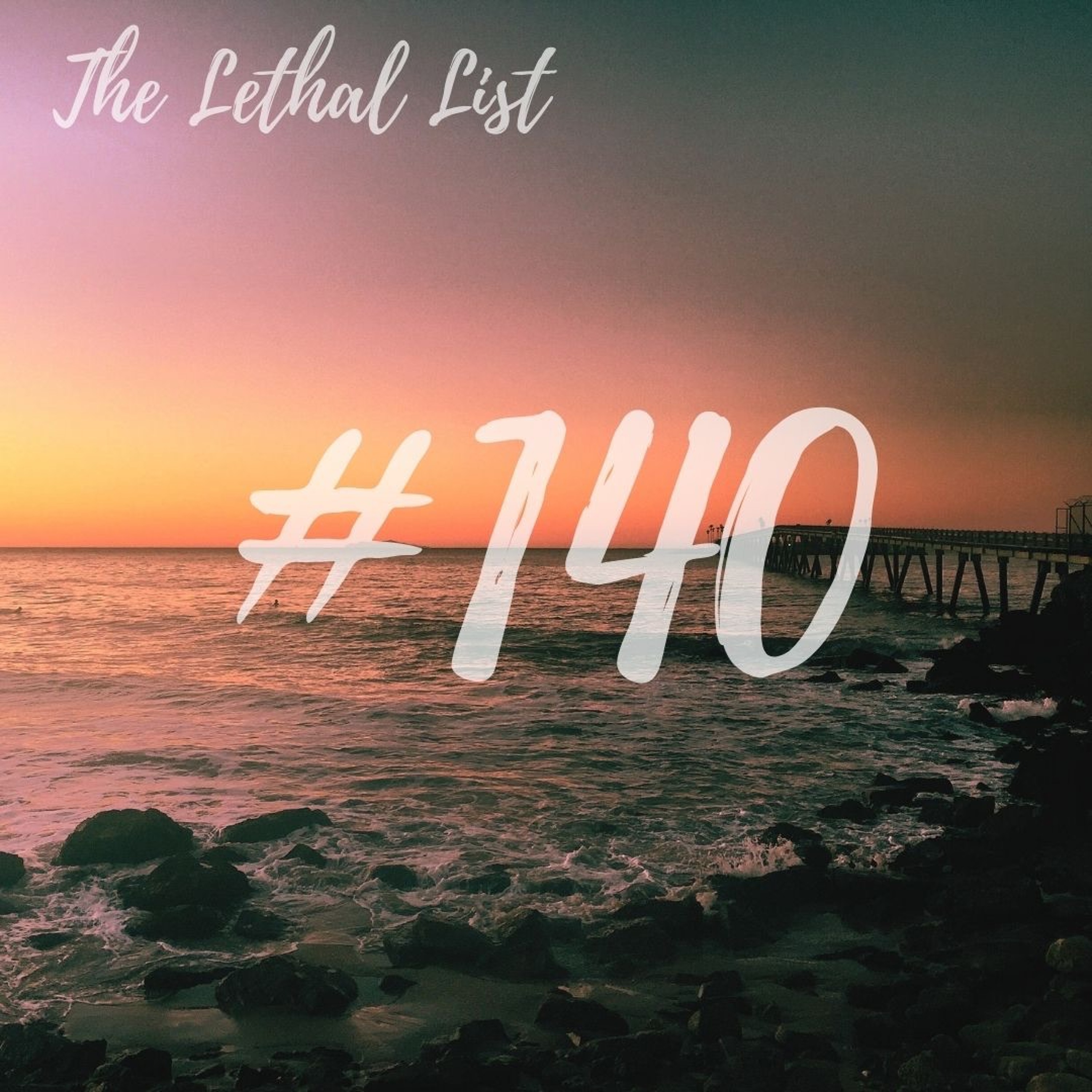 The Lethal List