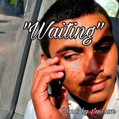 "Waiting" | Prods by Instrum