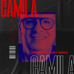 Camila, Camila (Mauricio Cury Remix)