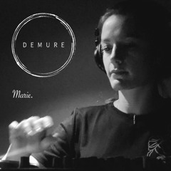 Demure Technocast #2 - Marie.