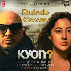 KYON by B PRAAk | Rubab Cover