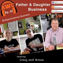 Father & Daughter Business - with Craig and Grace
