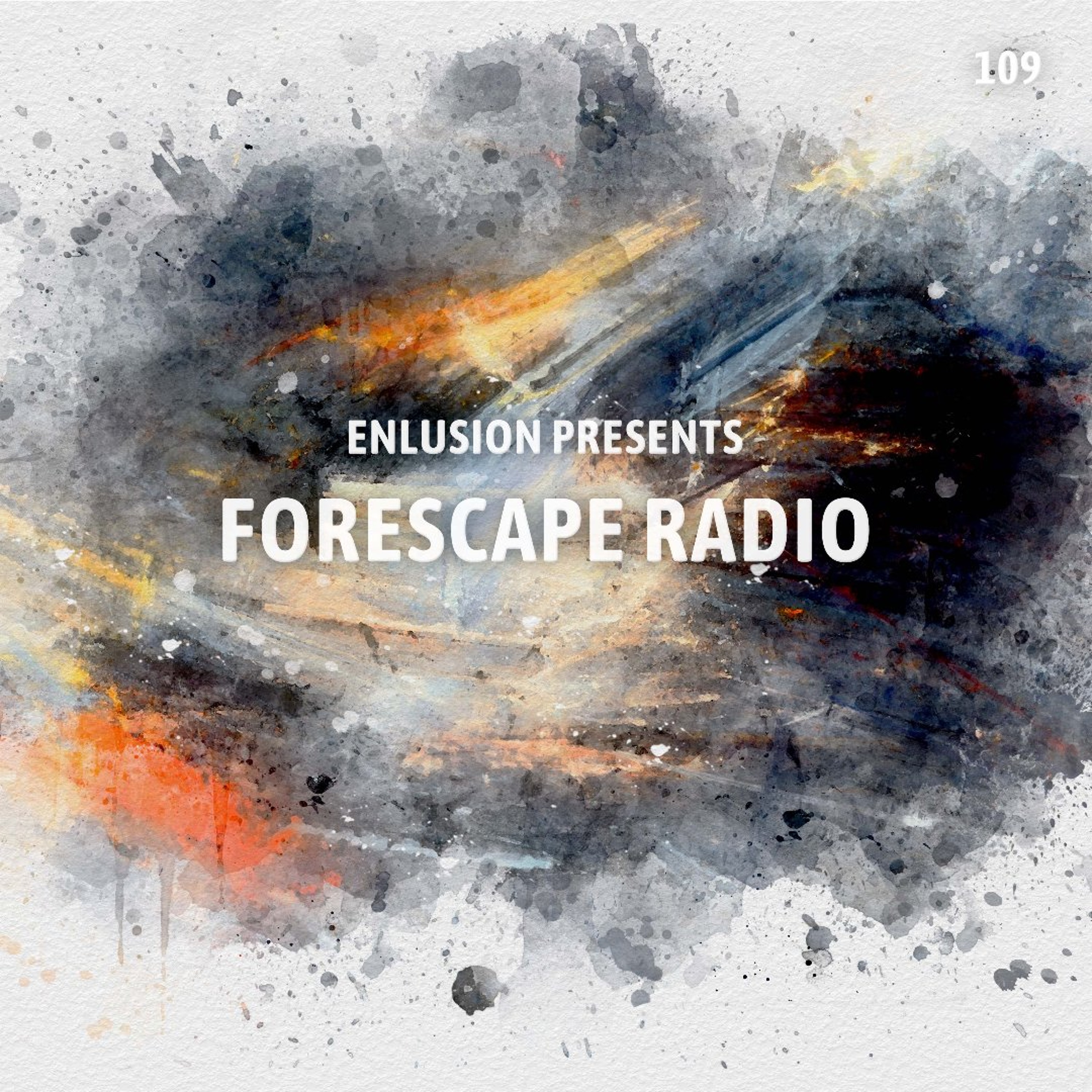 Forescape Radio #109