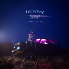 Lo ja bay - lhyendrup ft kid_the_venus_86