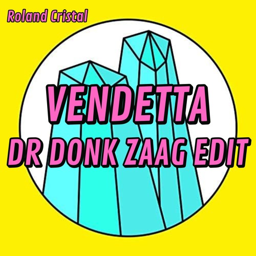 Vendetta (Dr Donk Zaag Edit)