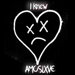 I Know