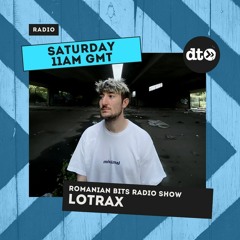 Romanian Bits Radio Show with Dablo - Lotrax Guest Mix