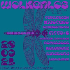 Wolkenlos - Kollektiv Kollapbso (Mukkefuque b2b Xicotero) @ Wolkenlos Free Open Air