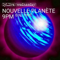 Nouvelle Planète - LYL RADIO Show