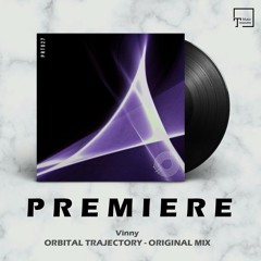 PREMIERE: Vinny - Orbital Trajectory (Original Mix) [PROTOTYPE MUSIC]