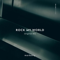 markeniy - Rock My World