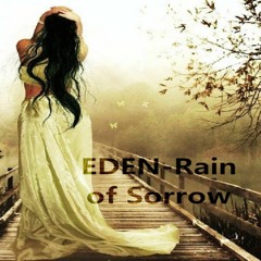 EDEN    Rain Of Sorrow