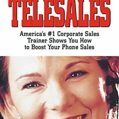 [READ] EPUB 📭 Stephan Schiffman's Telesales: America's #1 Corporate Sales Trainer Sh