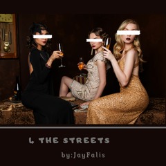 4 The Streets(prod. JayFalis)