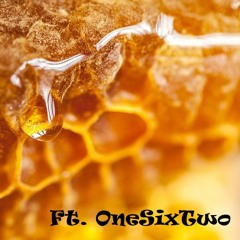 Honey On My Mind Ft. OneSixTwo