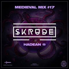 Medieval Mix #17 - Skrude (Hadean EP)