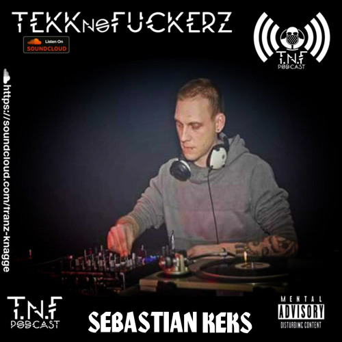 Sebastian Keks - TNF Podcast #360