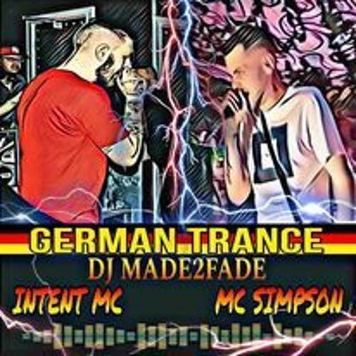 DJ MADE2FADE MC SIMPSON MC INTENT SEPTEMBER 2023 - GERMAN TRANCE