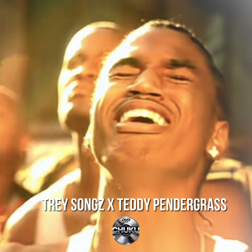 Trey Songz x Teddy Pendergrass - Gotta Go x Close The Door