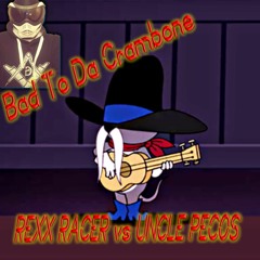 Bad To Da Crambone