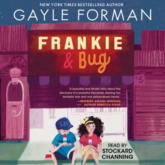 FRANKIE & BUG Audiobook Excerpt