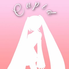 Cupid Feat Hatsune Miku
