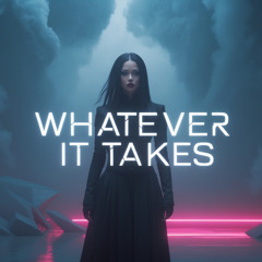 Whatever It Takes