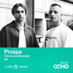 Prospa - Exclusive Set for OCHO By Gray Area [5/24]