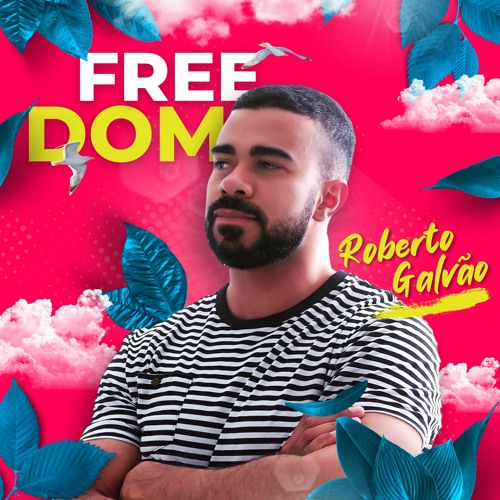 DJ ROBERTO GALVAO - FREEDOM