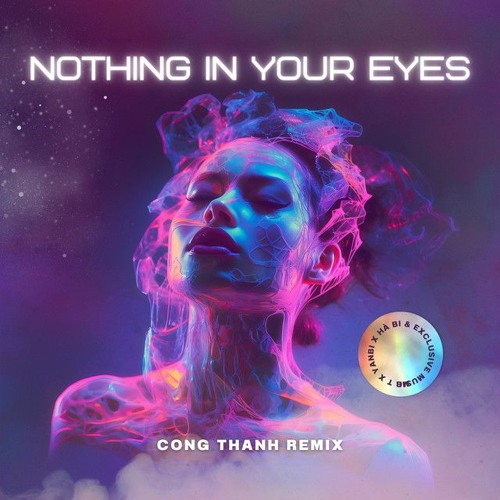 Nothing In Your Eyes 2 Ft. Kiss It Better (Công Thành Remix) Shorts Version